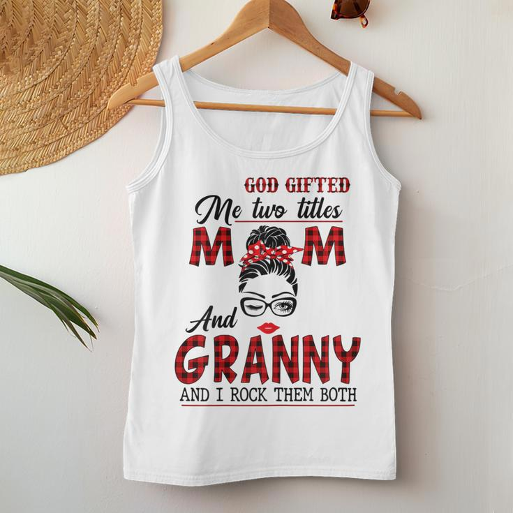 God ed Me Two Titles Mom And Granny And I Rock Them Both Women Tank Top Unique Gifts