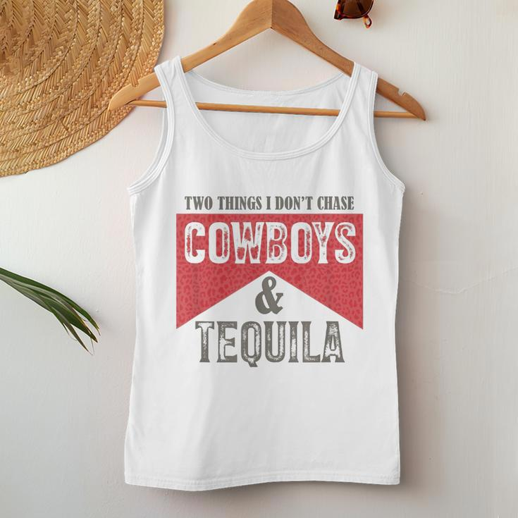 Two Things We Dont Chase Cowboys And Tequila Humor Women Tank Top Unique Gifts