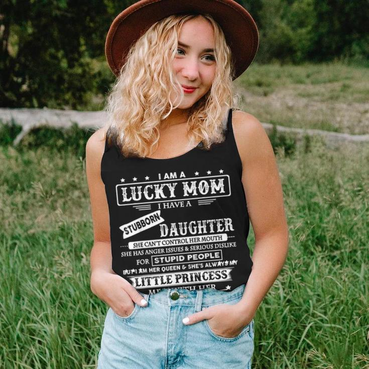 I Am A Lucky Mom I Have A Stubborn Daughter Funny Women Tank Top Basic Casual Daily Weekend Graphic Gifts for Her