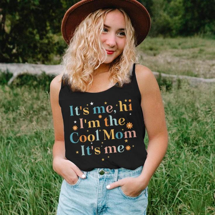 Its Me Hi Im The Cool Mom Its Me For Mom Women Tank Top Gifts for Her