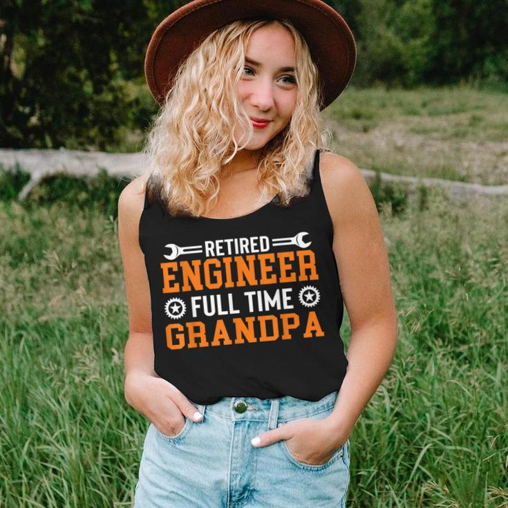 Retired Engineer Full Time Grandpa For Mens Women Tank Top Gifts for Her