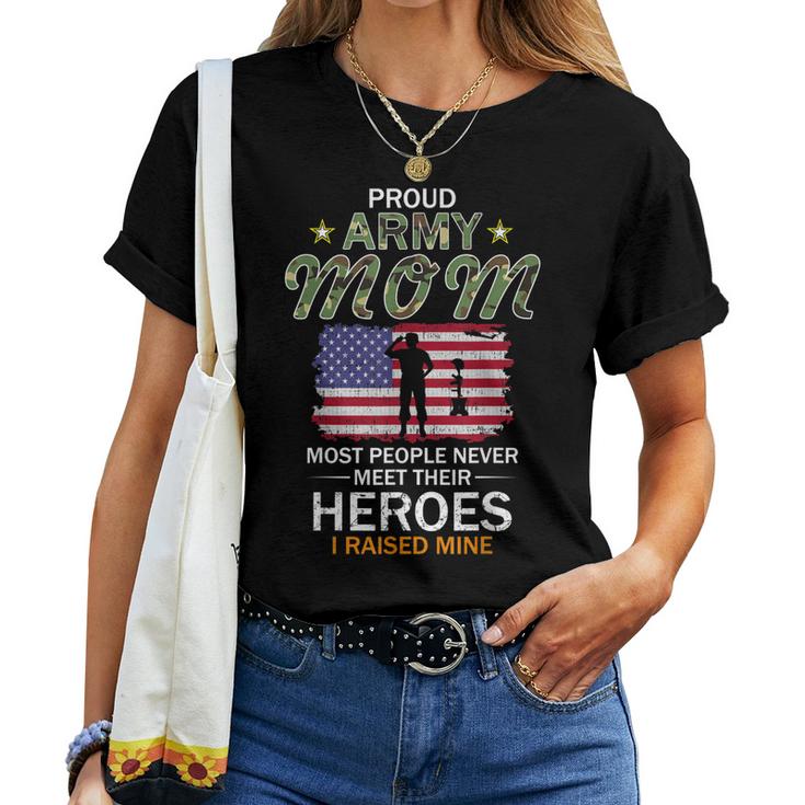 Proud Army Mom I Raised My Heroes Camouflage Graphics Army Women T-shirt