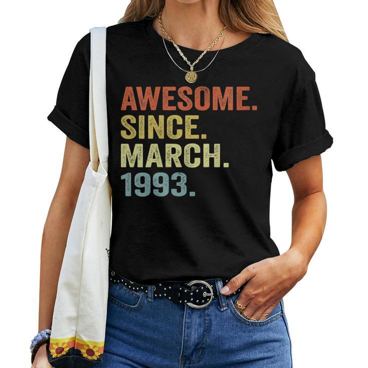 Womens 30Th Birthday 30 Years Old Awesome Since March 1993 Women T-shirt