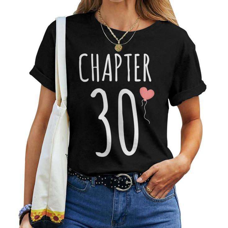 Womens 30Th Birthday Idea For Her Chapter 30 Women T-shirt