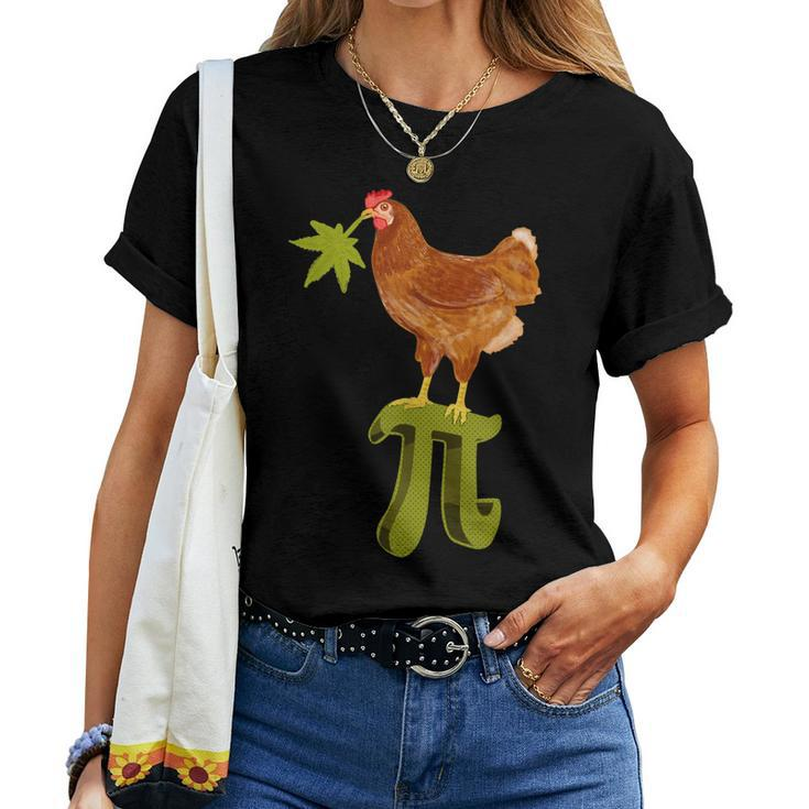 420 Weed Chicken Pot Pi Day Pie Pun Cannabis Leaf Women T-shirt