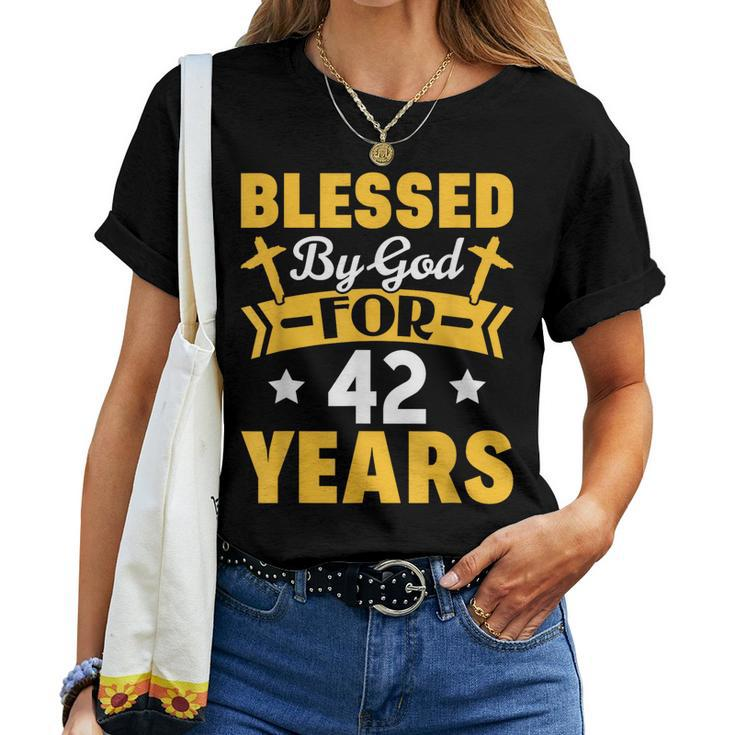 42Nd Birthday Man Woman Blessed By God For 42 Years  Women Crewneck Short T-shirt
