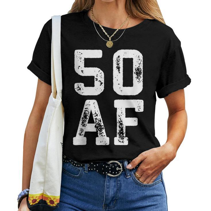 50 Af 50Th Birthday Gift  Women T-shirt
