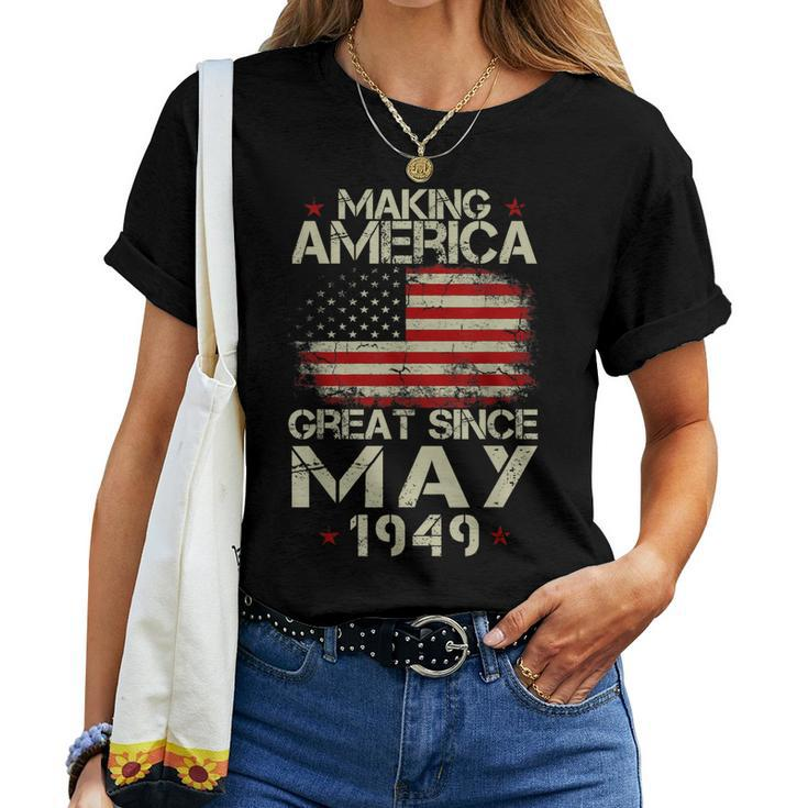 70Th Birthday Making America Great Since May 1949 Shirt Women T-shirt