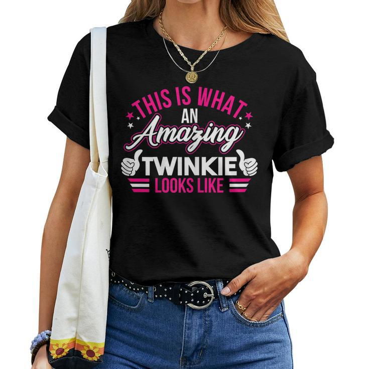 Womens This Is What An Amazing Twinkie Looks Like Mothers Women T-shirt