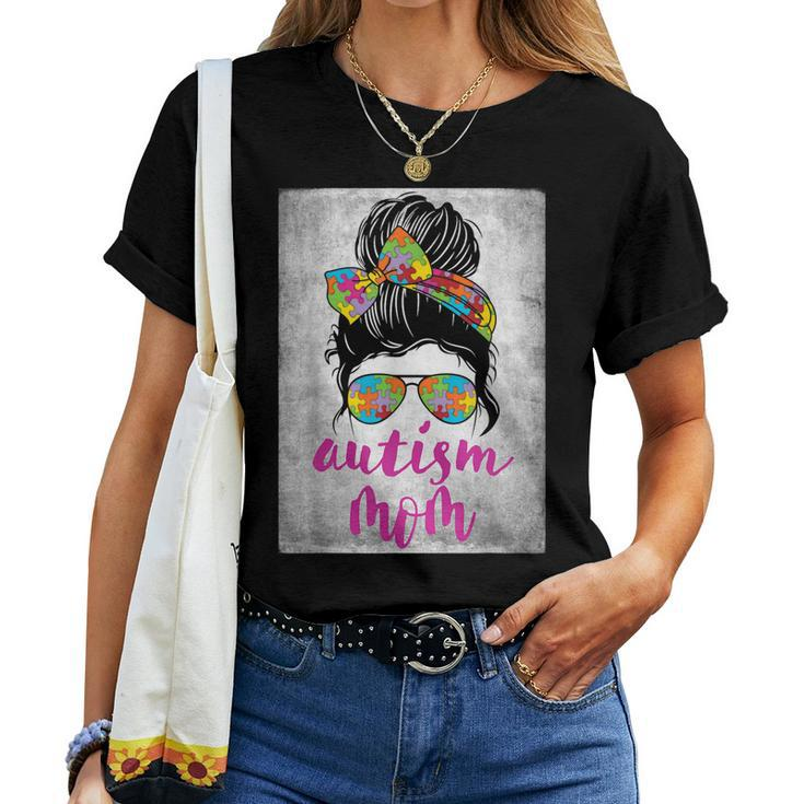 Autism Mom Messy Bun Autism Awareness April Strong Women Women T-shirt