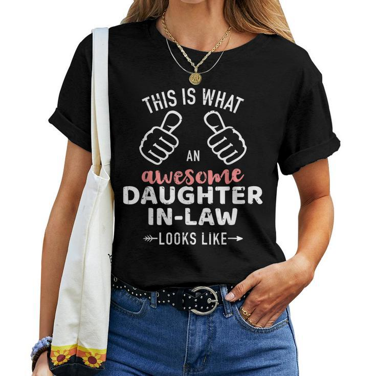 Awesome Daughter-In-Law Looks Like From Mother-In-Law Women T-shirt
