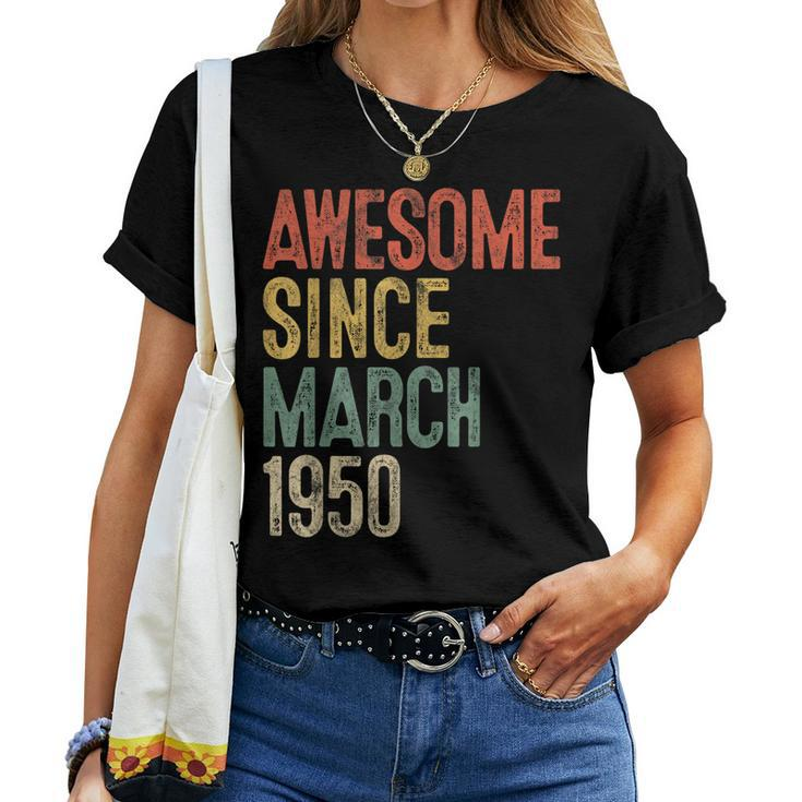 Awesome Since March 1950 70Th Birthday 70 Year Old Women T-shirt