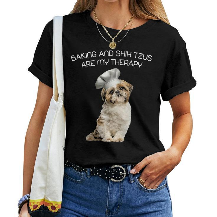 Baking And Shih Tzu Are My Therapy Gifts Mothers Day Women T-shirt