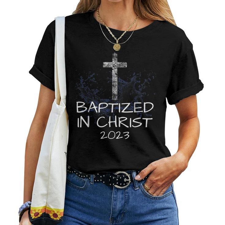 Baptized In Christ 2023 New Christian Baptism Convert Bible Women T-shirt