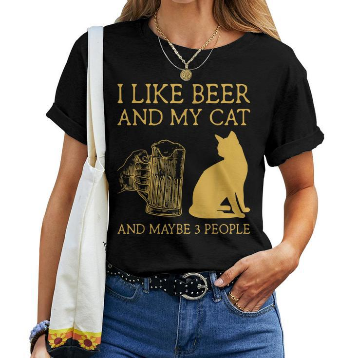 I Like Beer And My Cat And Maybe 3 People I Like Beer Cat Women T-shirt