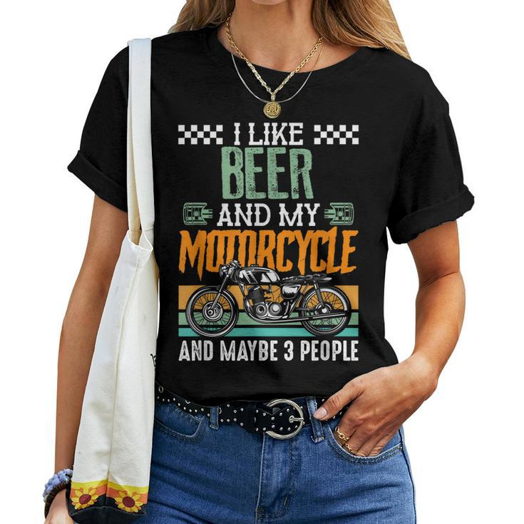 I Like Beer And My Motorcycle And Maybe 3 People Vintage Women T-shirt