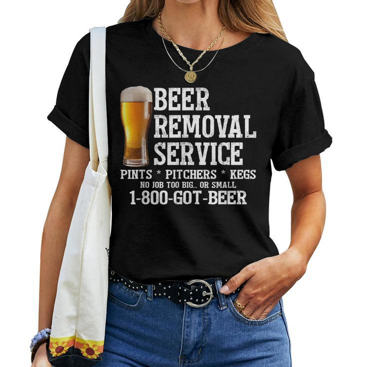 Beer Removal Service No Job Too Big Or Small Fathers Day Women T-shirt