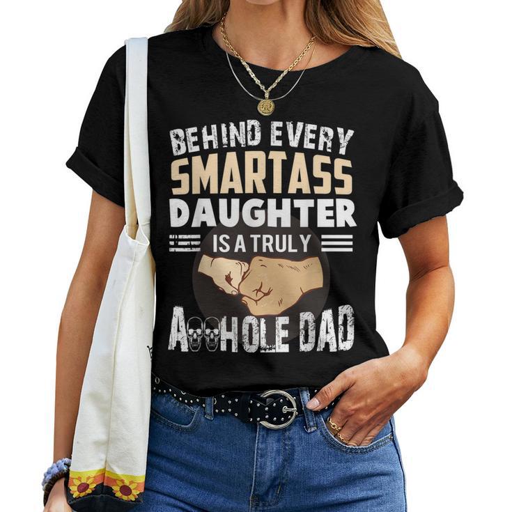 behind every smartass daughter