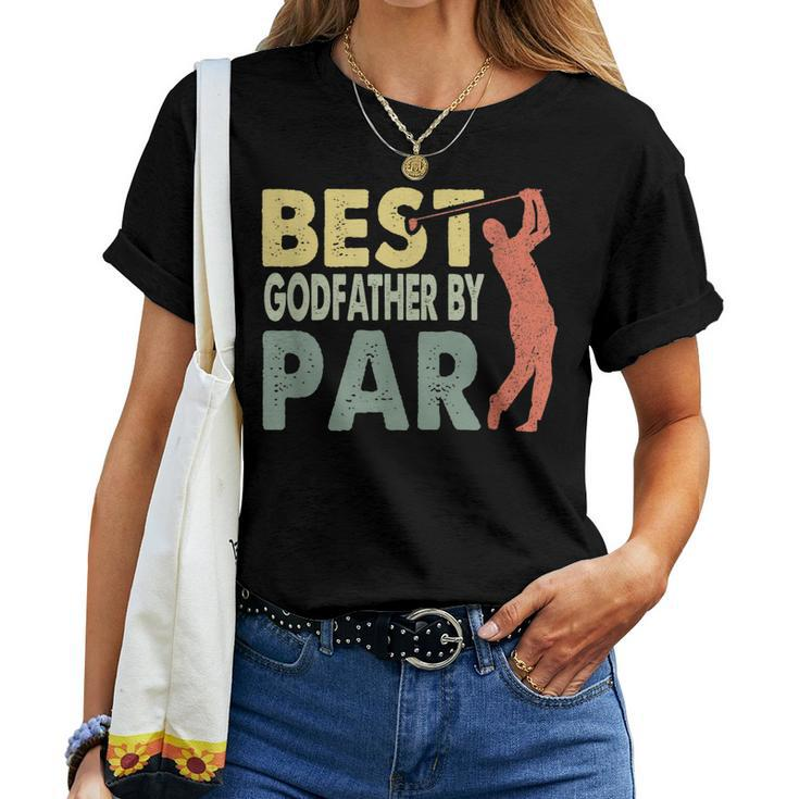 Best Godfather By Par Fathers Day Golf Grandpa Women T-shirt