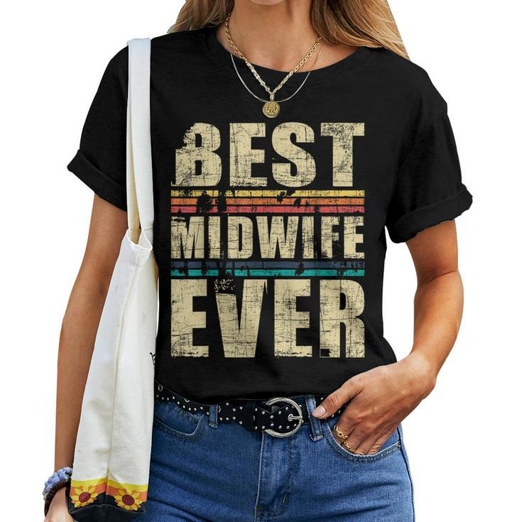 Best Midwife Ever Doula Midwifery Birth Worker Midwives Women T-shirt