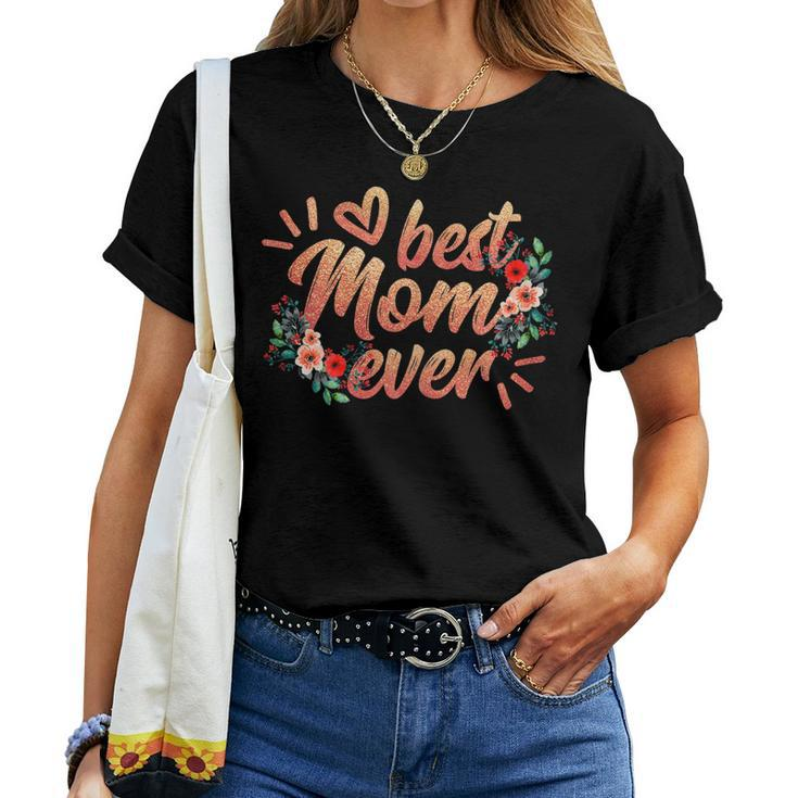 Womens Best Mom Ever Floral Shirt Ladies Flower Women T-shirt