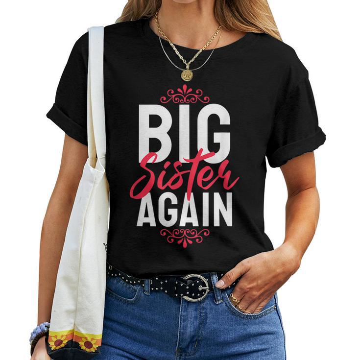 Big Sister Again Pregnancy Announcement Idea Women T-shirt