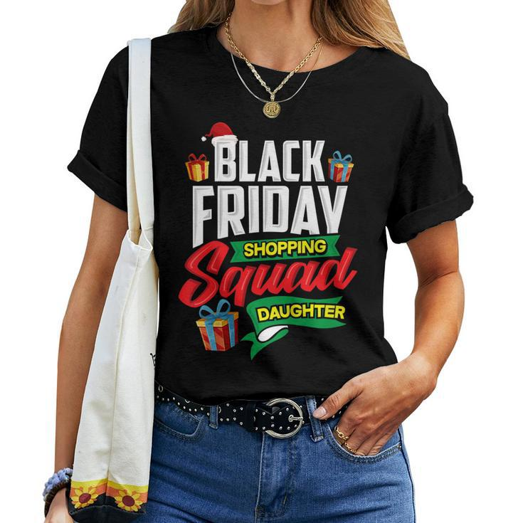 Black Friday Shopping Shirt Squad Daughter Shopper Women T-shirt