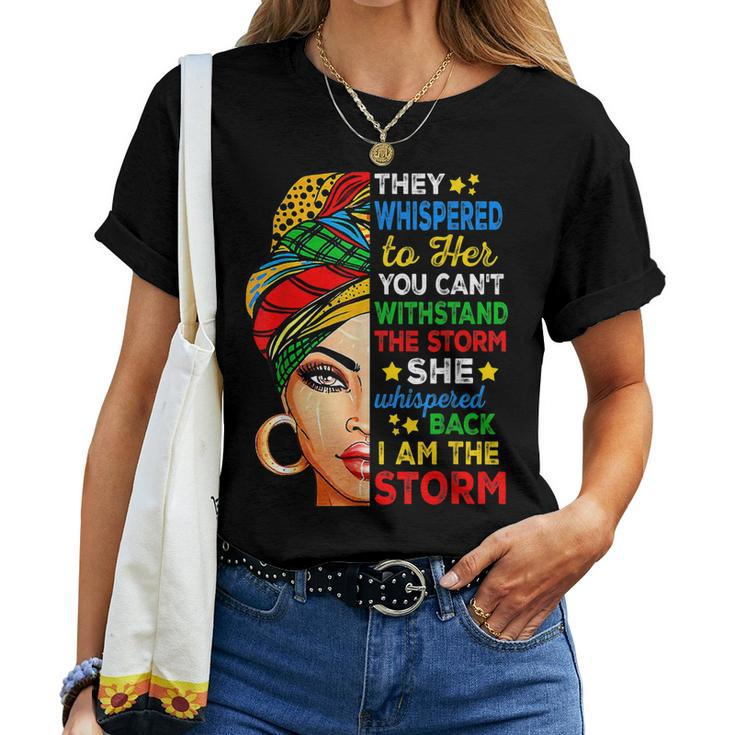 Black History Month African Woman Afro I Am The Storm Women V2 Women T-shirt