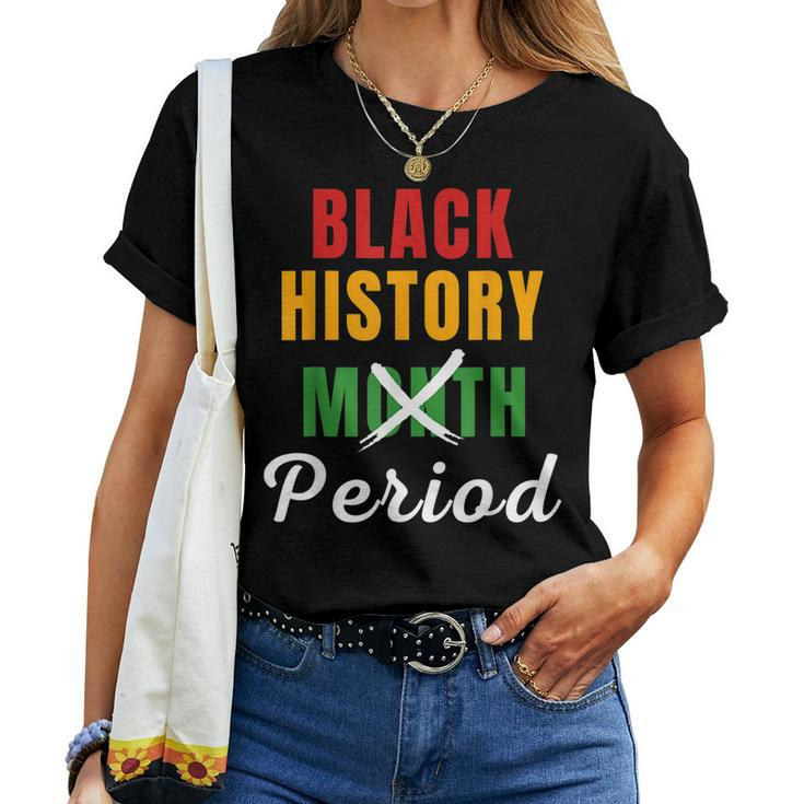 Black History Month Period African Pride Bhm Women Men Kids Women T-shirt