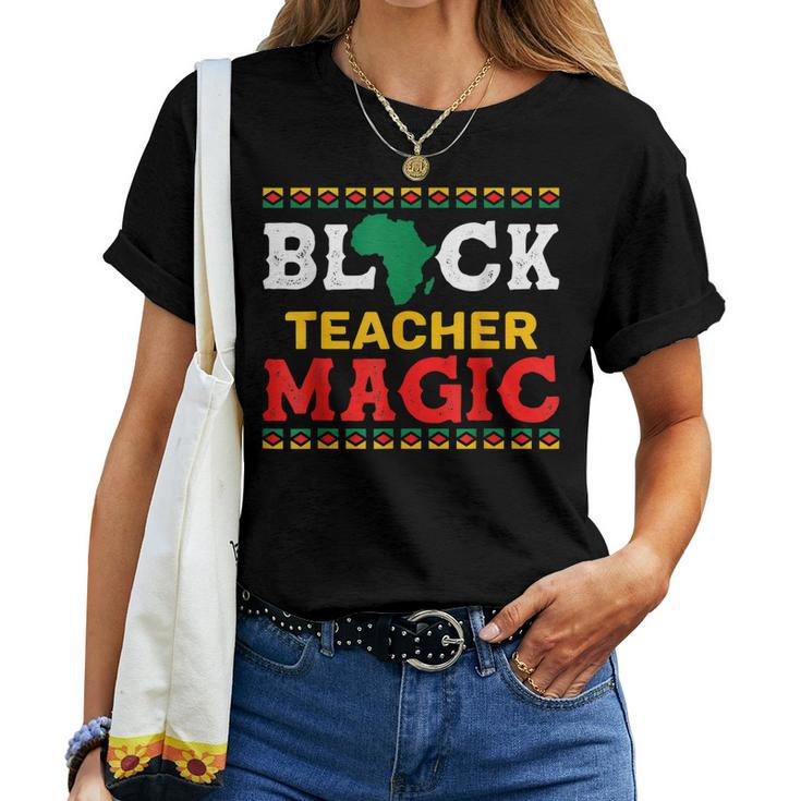 Black Teacher Magic African American Black History Pride V2 Women T-shirt