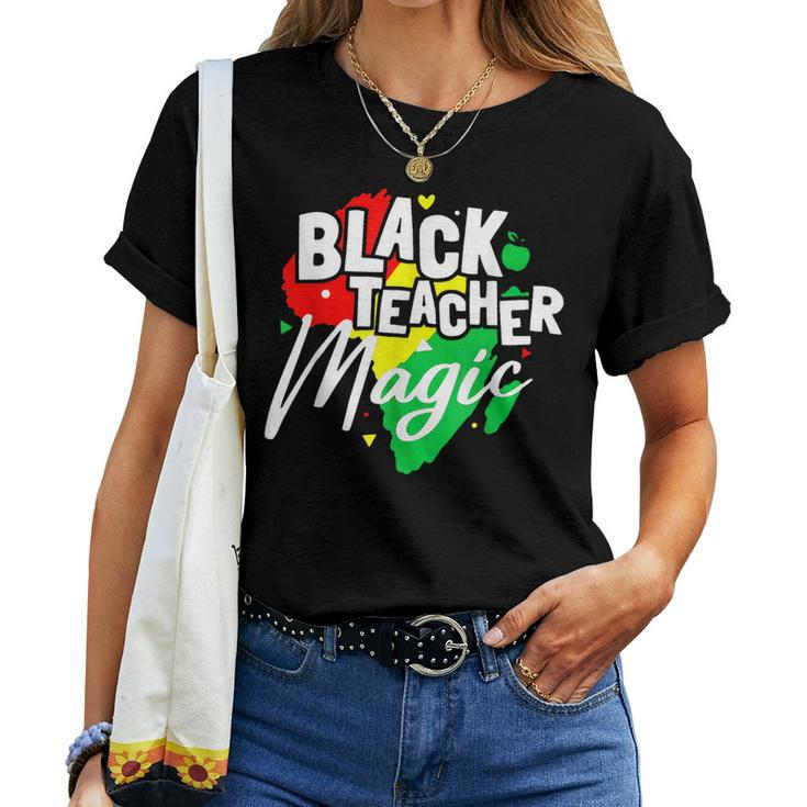 Black Teacher Magic Melanated & Educated Black History Month Women T-shirt