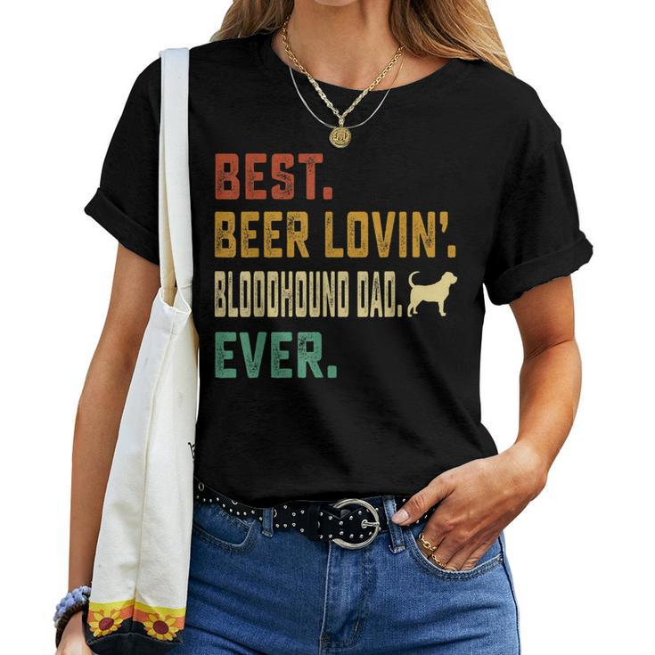 Bloodhound Dog Lover Best Beer Loving Bloodhound Dad Women T-shirt
