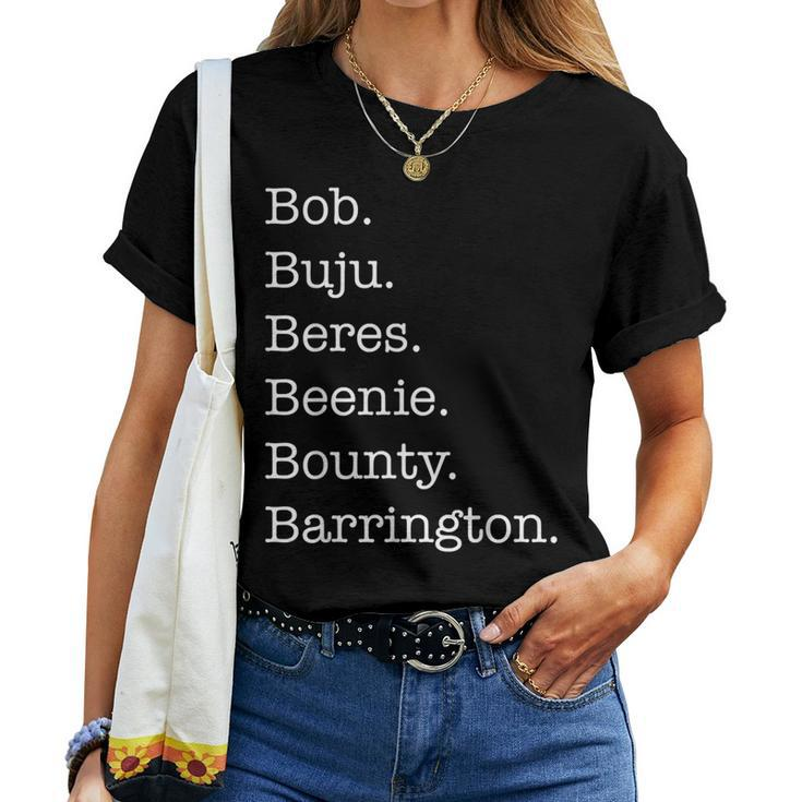 Bob Buju Beres Beenie Bounty Barrington Women T-shirt