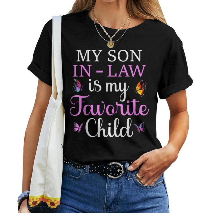 Butterfly Women My Son In Law Is My Favorite Child Women T-shirt