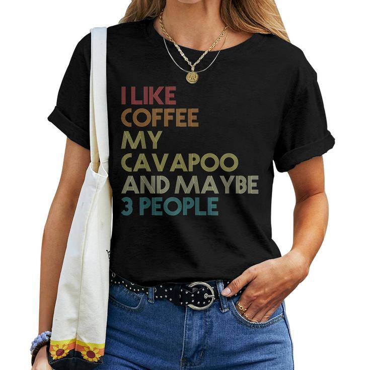 Cavapoo Dog Owner Coffee Lovers Funny Quote Vintage Retro Women T-shirt