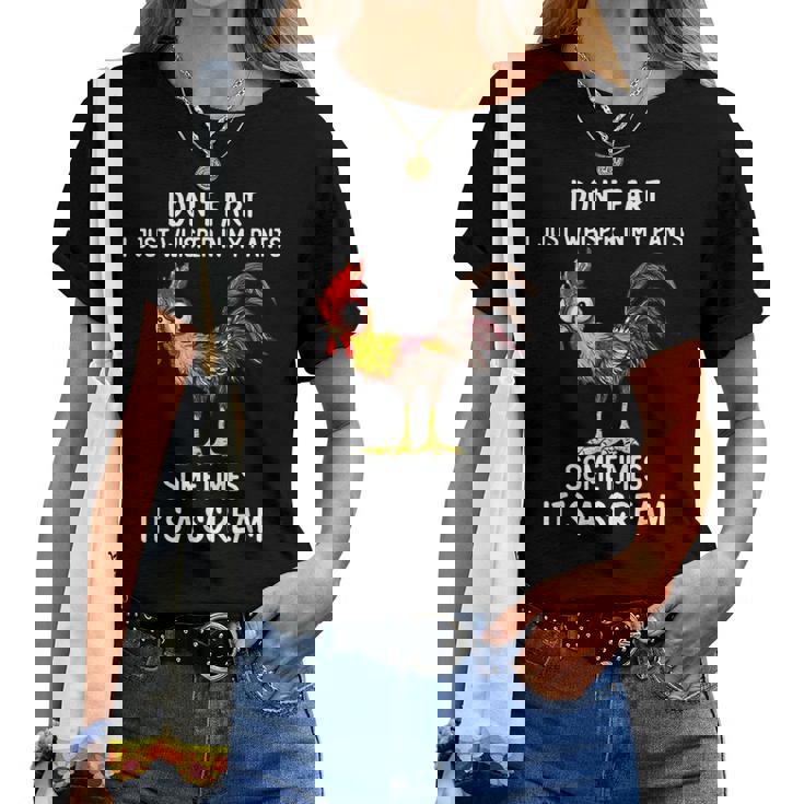 Chicken Fart Humor I Dont Fart I Whisper In My Women T-shirt