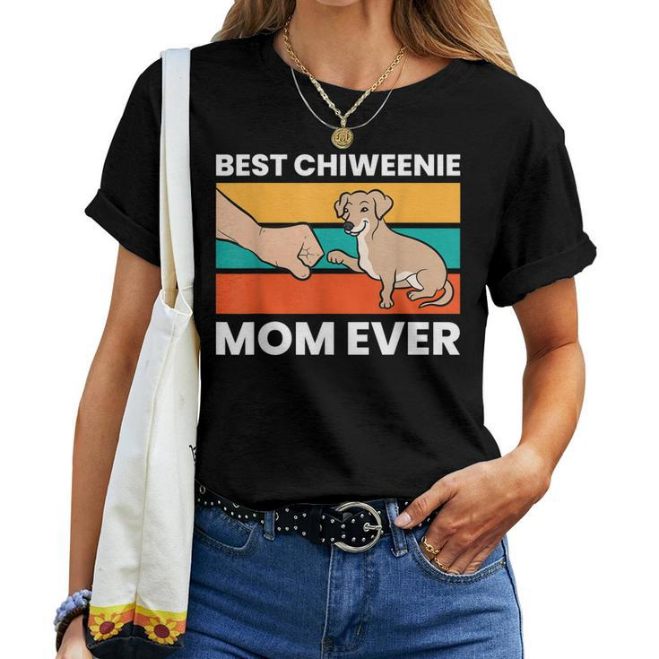 Chiweenie Dog Mom Best Chiweenie Mom Ever Women T-shirt