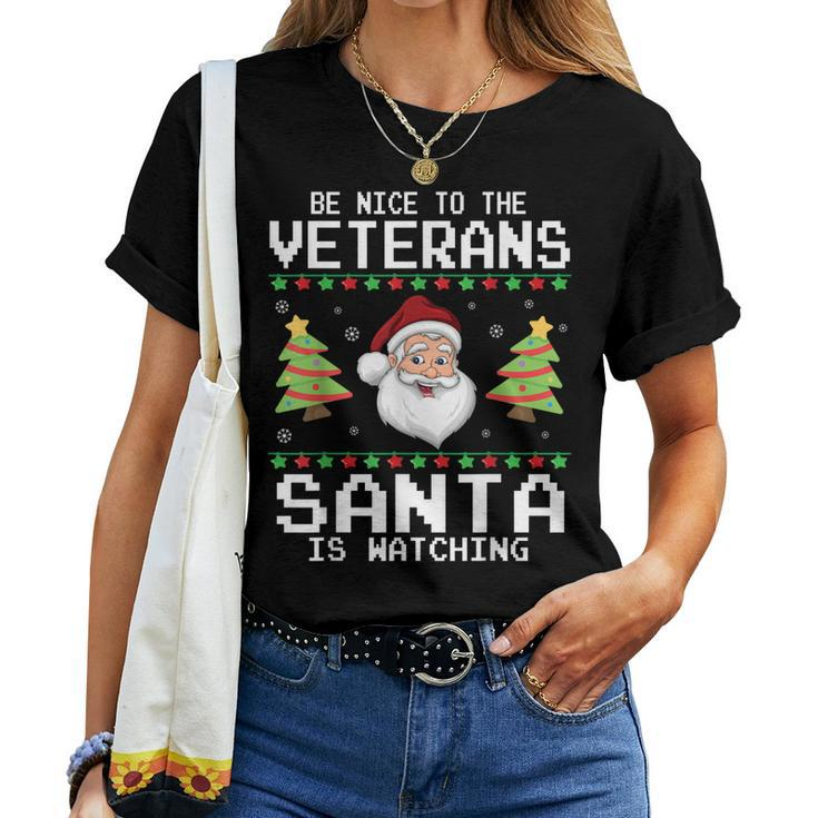 Christmas Be Nice To The Veterans Santa Is Watching Sweater Women T-shirt