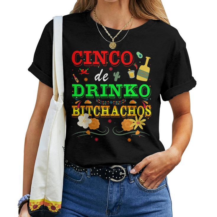 Cinco De Drinko Bitchachos Mens Womens Drinking Mexico Women T-shirt