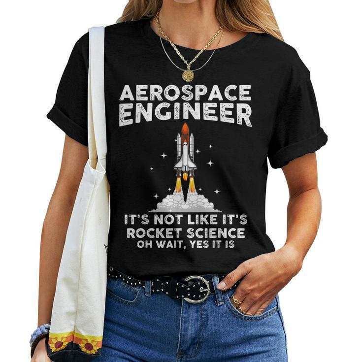 Cool Aerospace Engineer For Men Women Rocket Scientist Space Women T-shirt
