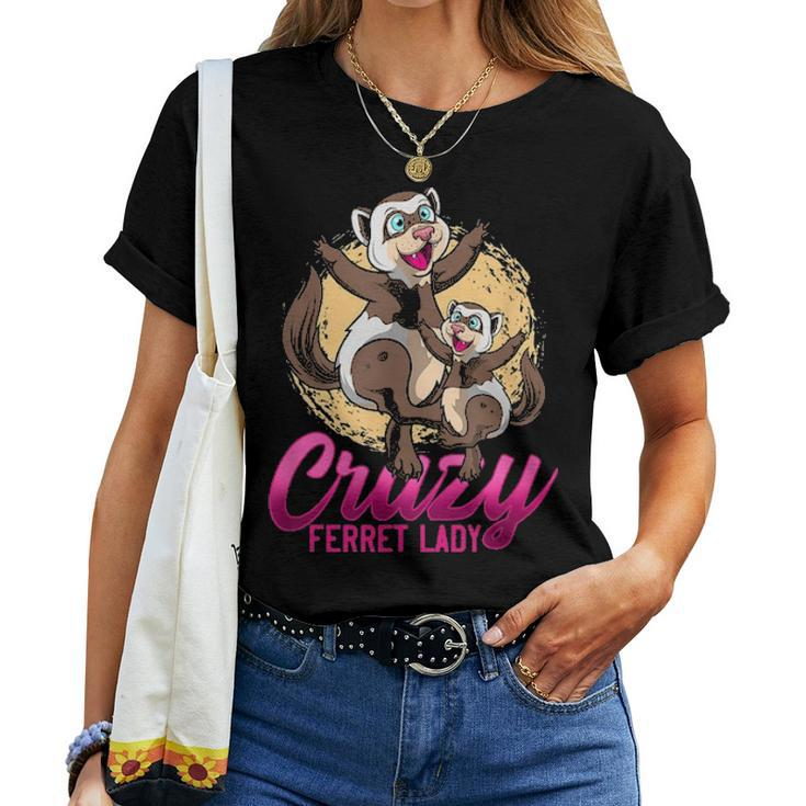 Crazy Ferret Lady Cute Pet Animal Lover Mother Daughter Women T-shirt