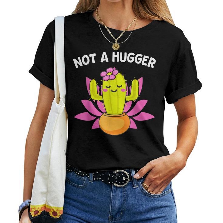 Cute Not A Hugger Sarcastic Introvert Cactus Womens Women T-shirt