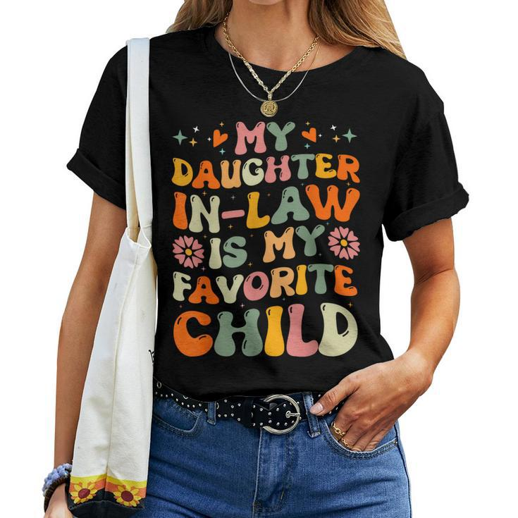 My Daughter In Law Is My Favorite Child Family Humour Women T-shirt