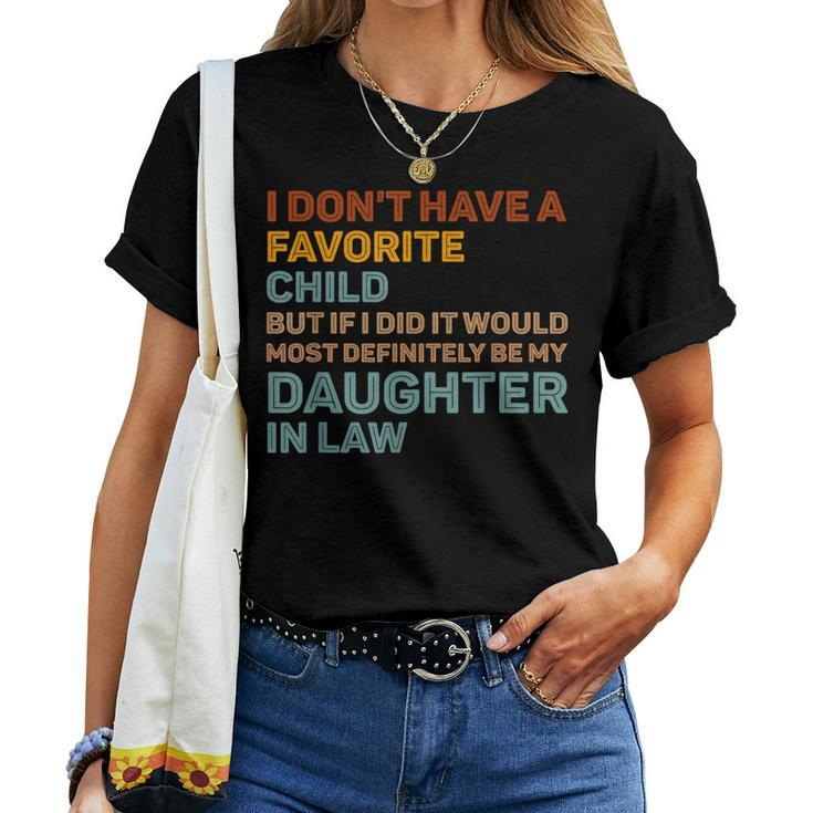 Daughter In Law Favorite Child Quote On Women T-shirt