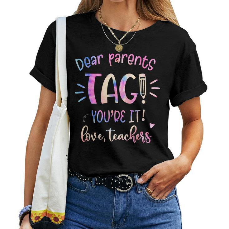 Dear Parents Tag Youre It Love Teacher Groovy Teacher Women T-shirt