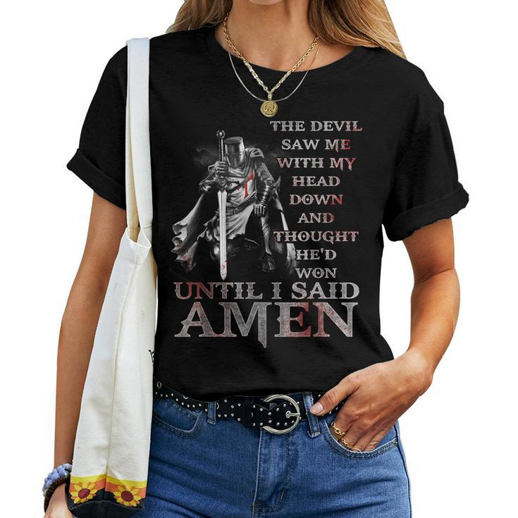 The Devil Saw Me With My Head Down Thought Hed Won Jesus Women T-shirt