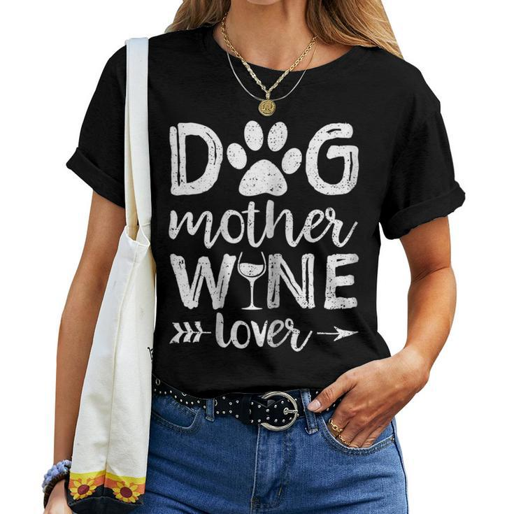 Womens Dog Mother Wine Lover Shirt Dog Mom Wine Women T-shirt