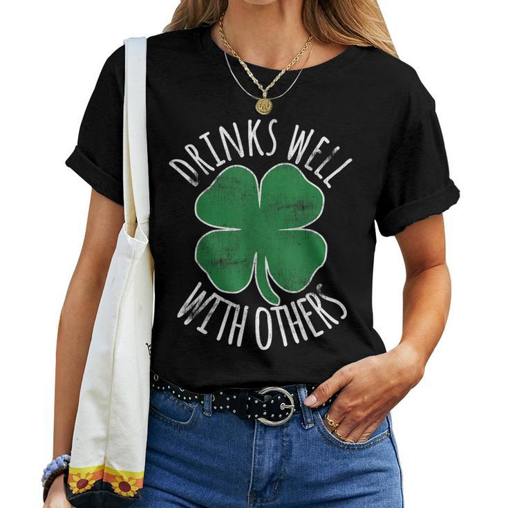 Drinks Well With Others St Patricks Day Drunk Beer Women T-shirt