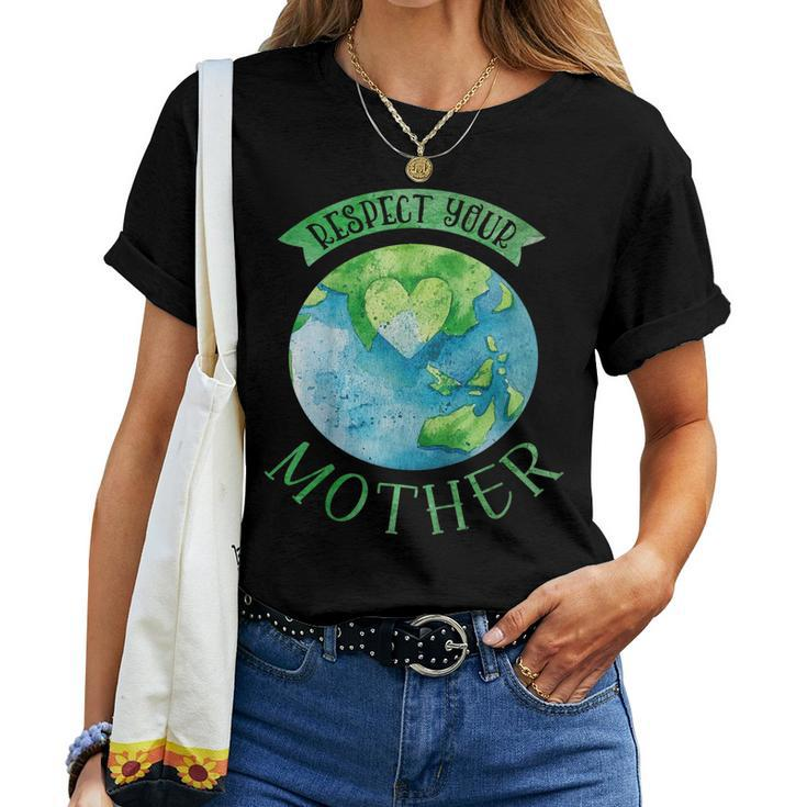 Earth Day T Shirt Respect Your Mother Planet Idea V2 Women T-shirt