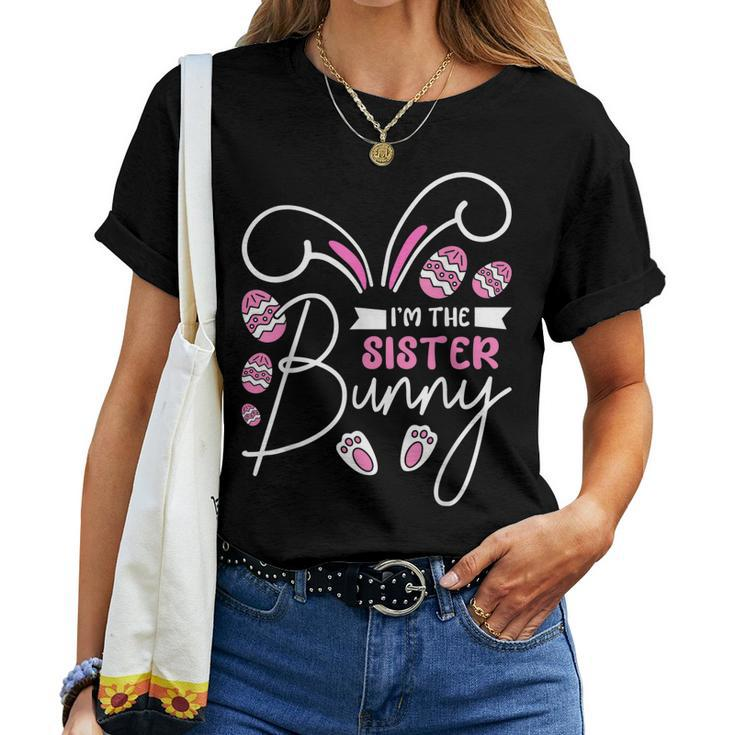 Easter Im The Sister Bunny Women T-shirt